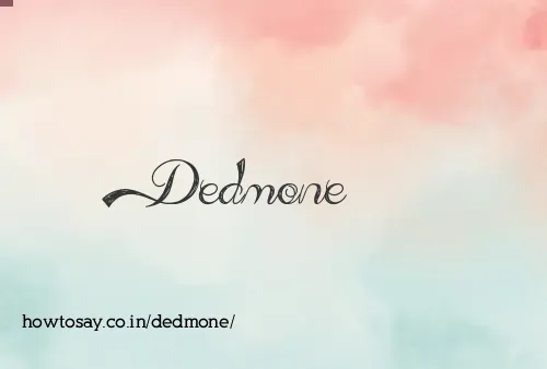 Dedmone