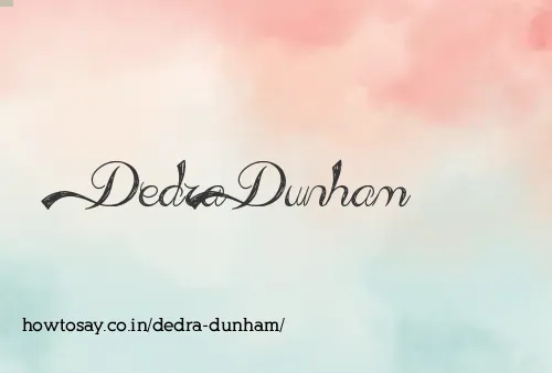 Dedra Dunham