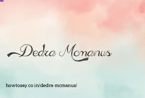 Dedra Mcmanus
