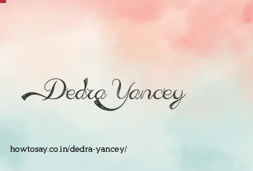 Dedra Yancey