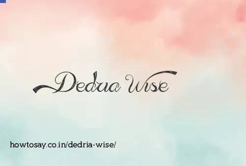 Dedria Wise