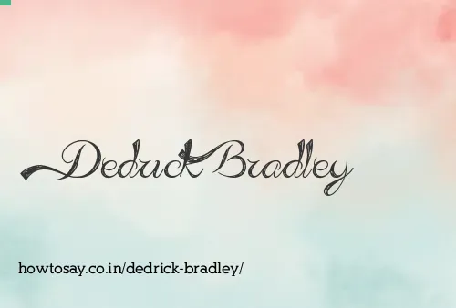 Dedrick Bradley