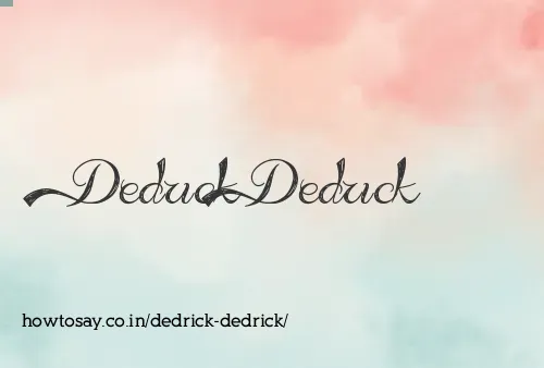 Dedrick Dedrick