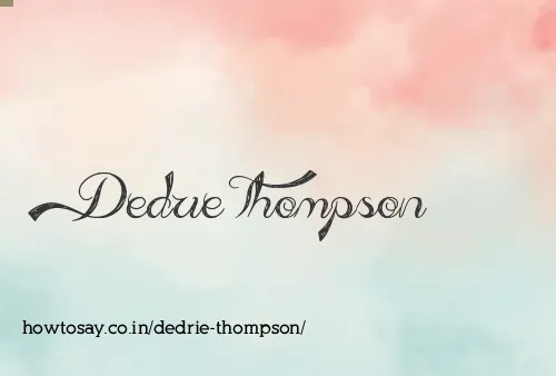 Dedrie Thompson