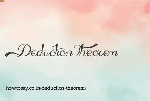 Deduction Theorem