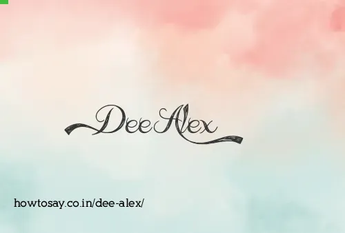 Dee Alex