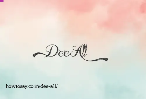 Dee All