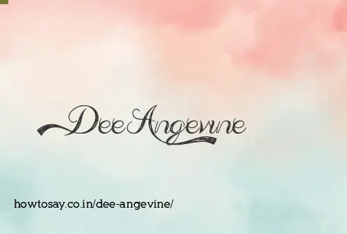 Dee Angevine