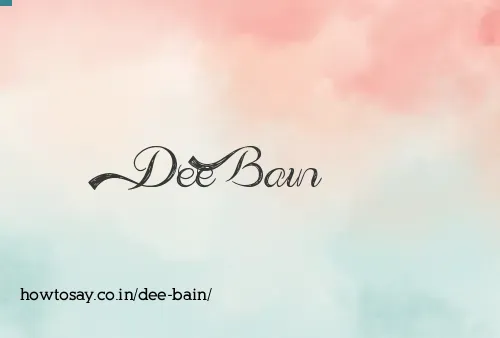 Dee Bain