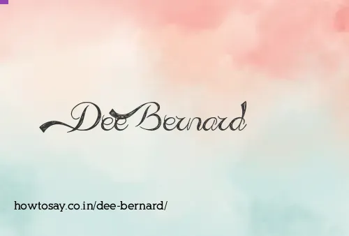 Dee Bernard