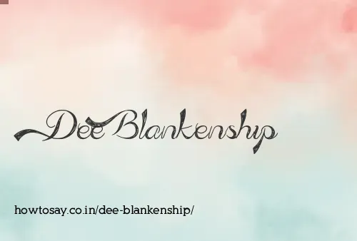 Dee Blankenship