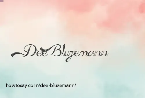 Dee Bluzemann