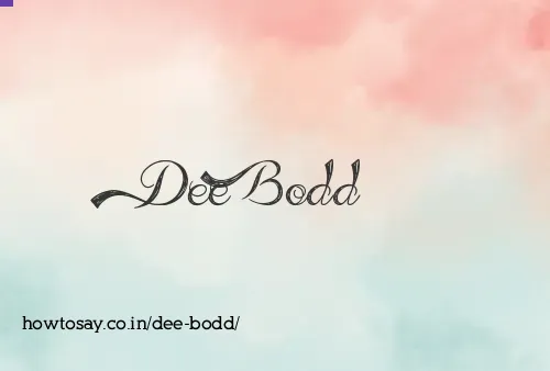 Dee Bodd