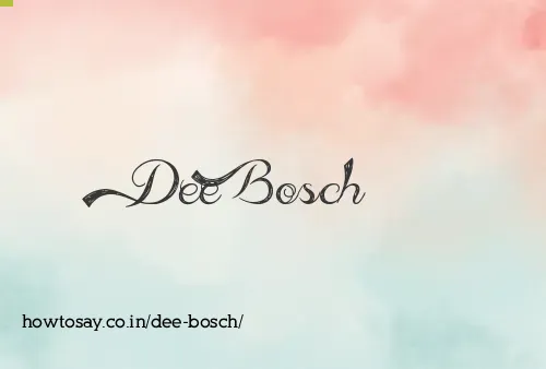 Dee Bosch