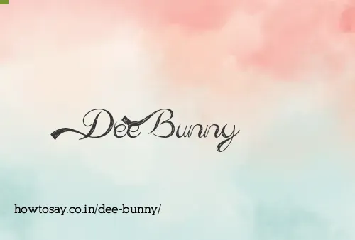 Dee Bunny