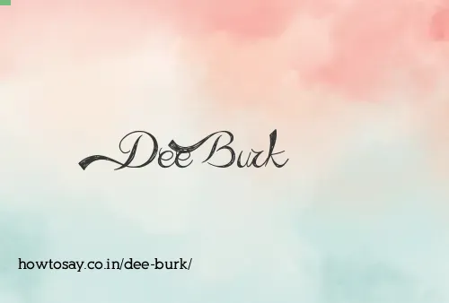 Dee Burk