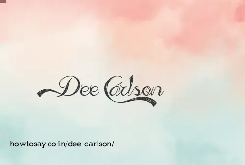 Dee Carlson