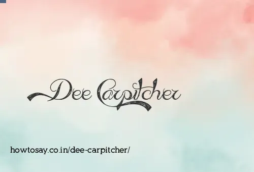 Dee Carpitcher