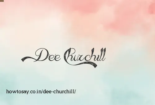 Dee Churchill