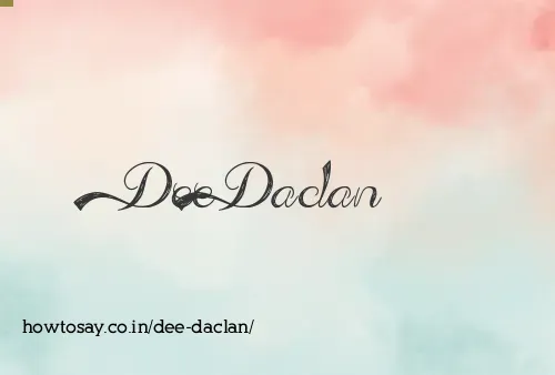 Dee Daclan