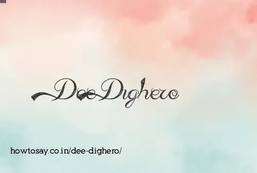 Dee Dighero