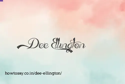 Dee Ellington