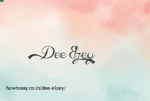 Dee Elzey