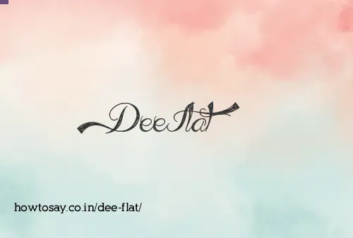 Dee Flat