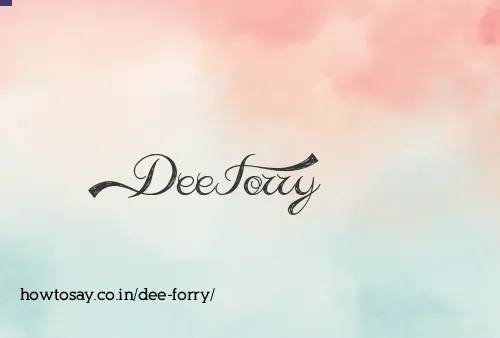 Dee Forry