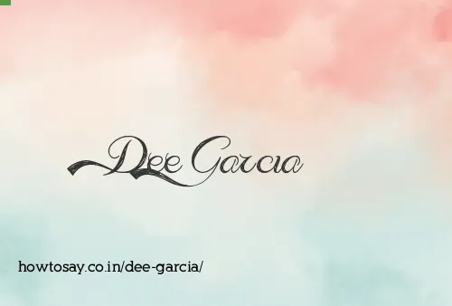 Dee Garcia