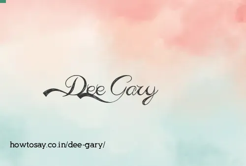Dee Gary