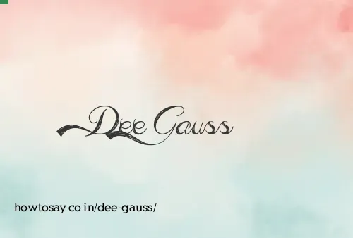 Dee Gauss