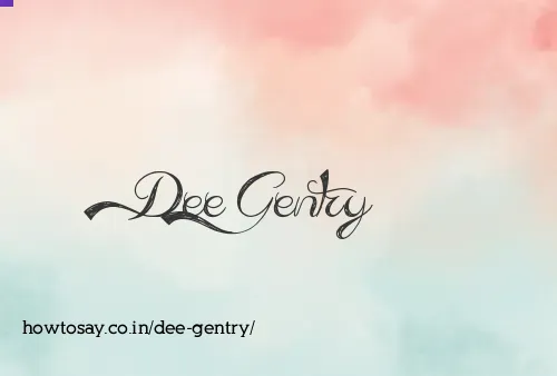 Dee Gentry