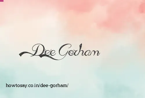 Dee Gorham
