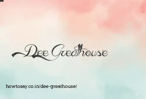 Dee Greathouse