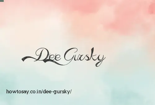 Dee Gursky