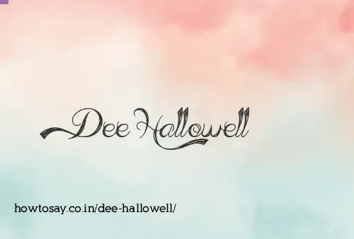Dee Hallowell
