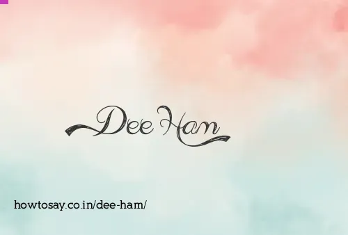 Dee Ham