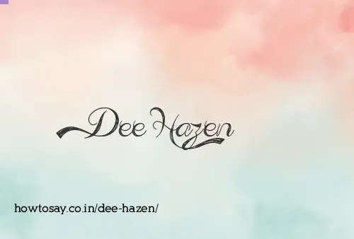 Dee Hazen