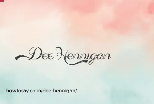 Dee Hennigan