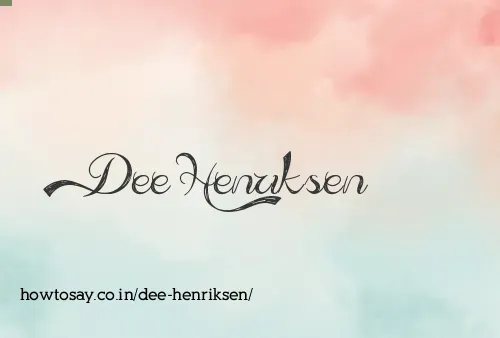 Dee Henriksen