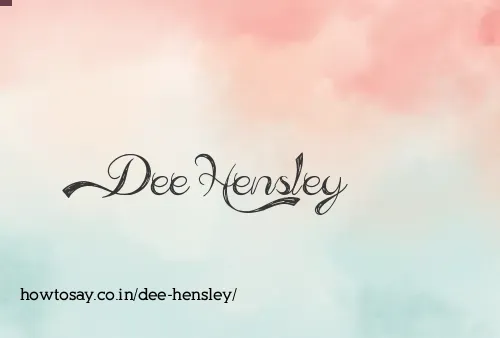 Dee Hensley