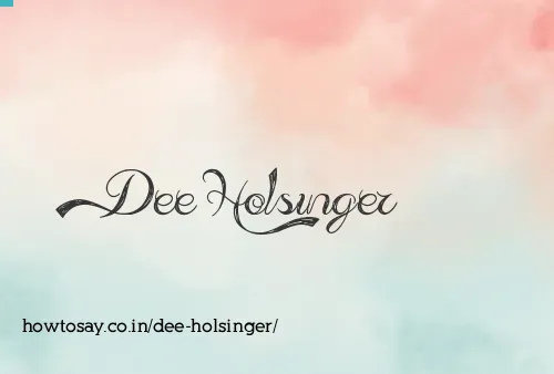 Dee Holsinger