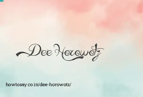 Dee Horowotz