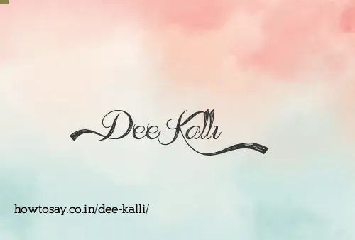 Dee Kalli