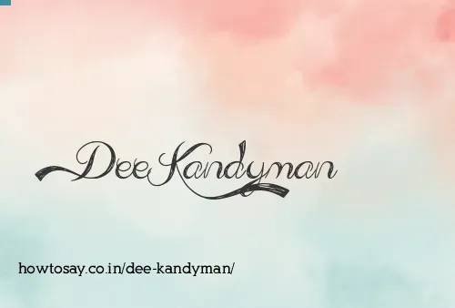 Dee Kandyman
