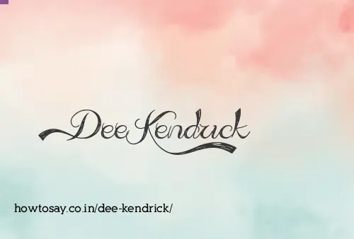 Dee Kendrick