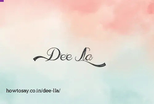 Dee Lla