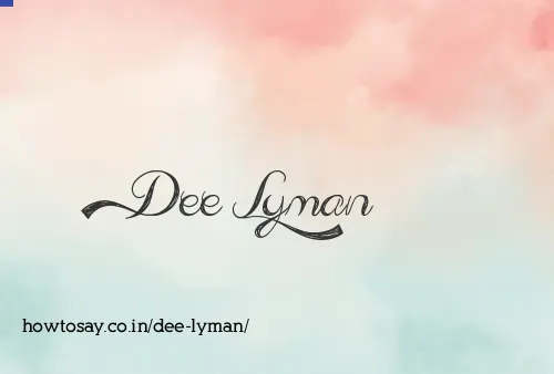 Dee Lyman