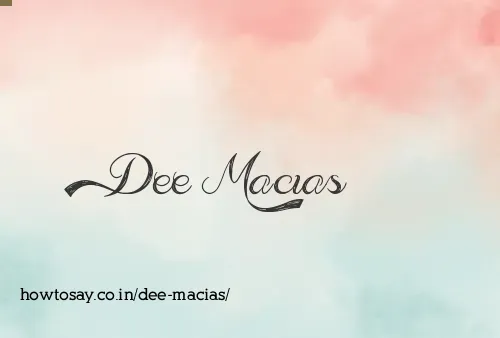 Dee Macias